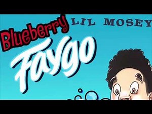 Lil Mosey- Blueberry Faygo (Clean)