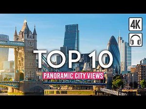 BEST CITY VIEWS Around the World | TOP 10 Panoramic Views in One Walking Tour [4K Ultra HD/60fps]