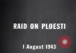 August 1, 1943 – Ploesti Romania: Operation Tidal Wave, during World War II. U.S. B-24s attacking the Ploiesti oil fields and rail marshaling yards in Romania