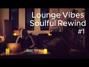 Lounge Vibes: Soulful Rewind | Jazz House DJ Mix