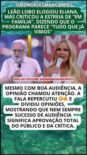 LEÃO LOBO ELOGIA E DETONA ESTREIA DE ELIANA AO MESMO TEMPO