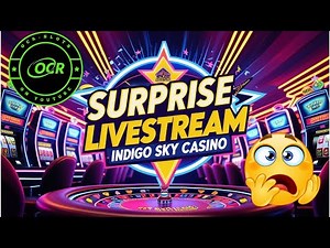 Surprise VGT Red Screen Slots & More LIVE at Indigo Sky Casino | OCR Slots