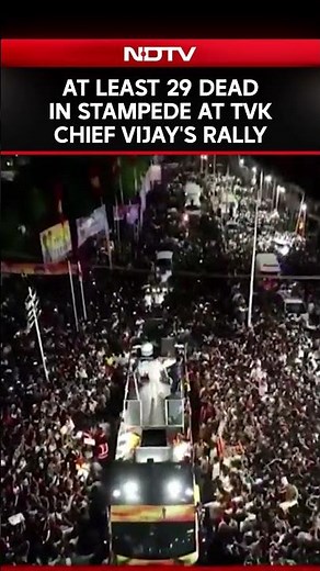 At Least 29 Dead In TVK Chief Vijay's Karur Rally