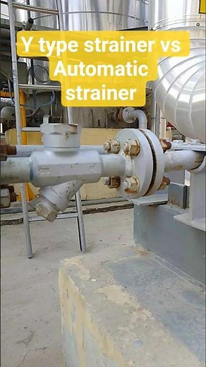 Y Type vs Automatic Strainer | Difference Explained 🔥