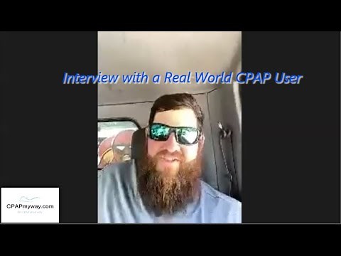 Real CPAP User Interview - What is it like using a CPAP