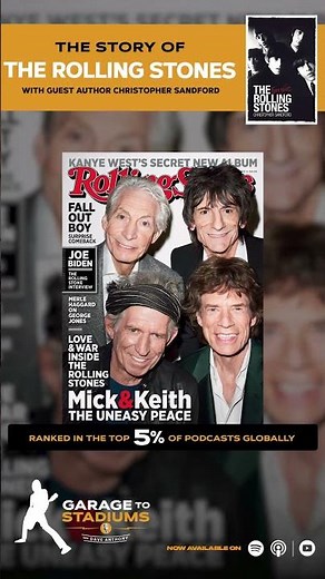 The Rolling Stones battled Rolling Stone Magazine - Garage to Stadiums music history podcast