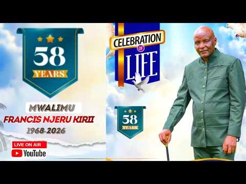 CELEBRATING THE LIFE OF MWALIMU NJERU KIRII