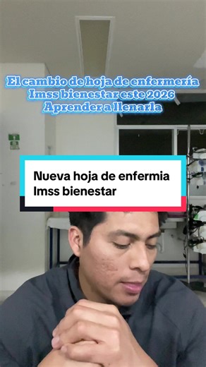 Hoja de enfermería 2026 IMSS bienestar #enfermeria #hojadeenfermería #personaldesalud #imssbienestar