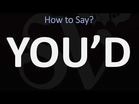 How to Pronounce YOU’D (CORRECTLY)