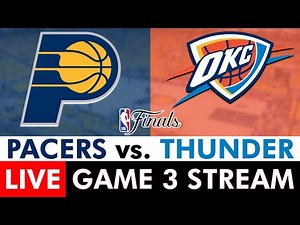 2025 NBA Finals Live: Pacers vs. Thunder Game 3 Live Streaming Scoreboard, Play-By-Play, Highlights