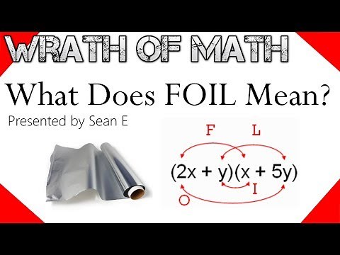 What Does FOIL Mean in Math? (Binomial Multiplication)