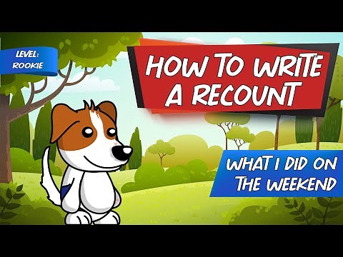 How to Write a Recount | Rookie Level