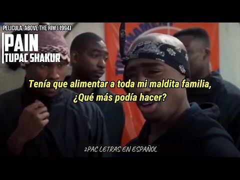 Pain / Tupac Shakur / Subtitulado En Español