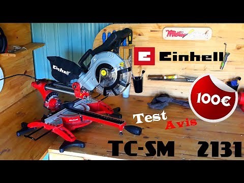 PRESENTATION/TEST Scie à onglet radiale einhell TC-SM 2131