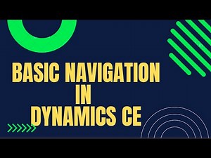 Learn Navigation in Dynamics CRM : Dynamics Customer Engagement