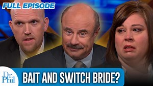 601K views · 5.7K reactions | Bait And Switch Bride? | FULL EPISODE |...
