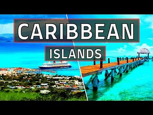 The Top 10 best CARIBBEAN ISLANDS to Visit in 2025 - Best Places in the Caribbean for Travel