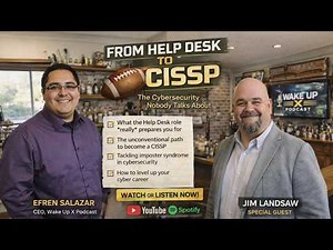 From Help Desk to CISSP: The Cybersecurity Journey Nobody Talks About
