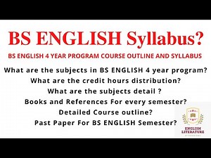 BS English 4 year Program Course Outline and Syllabus. Bs English 4 year Program Subjects Guide PDF.