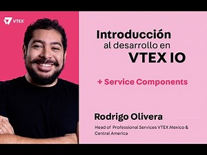 [Capacitación] Introducción a desarrollo con VTEX IO - Service Components
