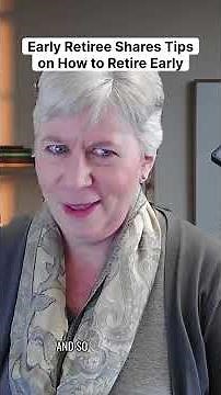 Early Retiree Shares Tips on How to Retire Early