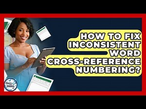 How To Fix Inconsistent Word Cross-reference Numbering? - Docs and Sheets Pro