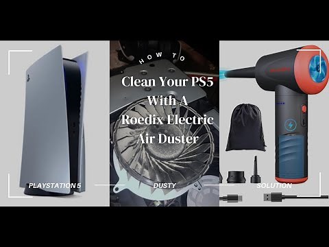 Clean Out Your PS5 Using A Roedix Electric Air Duster