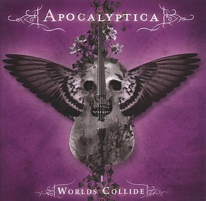 Apocalyptica - Worlds Collide
