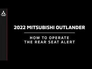 2022 Mitsubishi Outlander | How to Operate the Rear Seat Alert