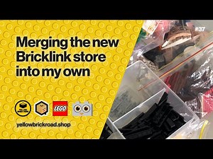 Merging The New Bricklink Store Into My Own – LEGO Bricklink Vlog #37