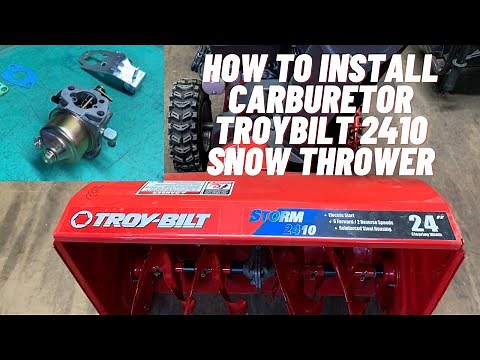 How to Install Carburetor Troybilt 2410 Snow Thrower