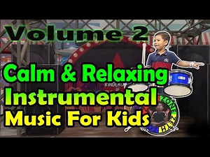 Calm and relaxing Instrumental music for kids | YouTube Audio Library | No Copyright