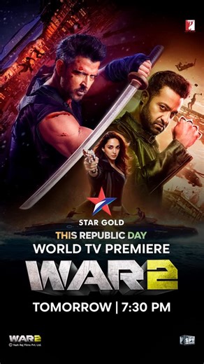 Star Gold on Instagram: "Get ready for the ultimate face-off 🙌🏼 2 spies, 1 mission. India ke sabse bade spies aa rahe hain! Iss Republic Day, Dekhiye War 2 ka World TV Premiere, kal raat 7:30 baje, sirf Star Gold par. ⭐ @hrithikroshan | @jrntr | @kiaraaliaadvani | @ayan_mukerji | @yrf | #YRFSpyUniverse #War2 #WorldTVPremiere #StarGold #YRF (World TV Premiere, War 2, YRF Spy Universe, Hrithik Roshan, Jr. NTR, Kiara Advani, Ayan Mukerji, Star Gold)"