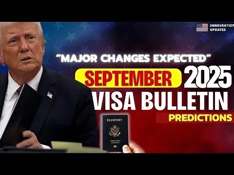 Breaking: September 2025 Visa Bulletin Brings Significant Shifts in U.S. Immigration Policy