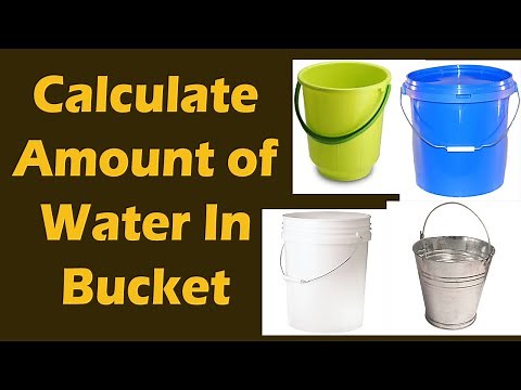 Calculate Amount of Water in a Bucket