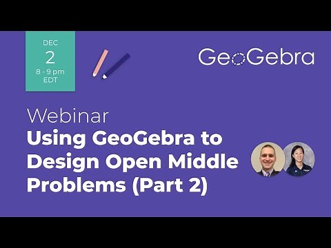 Using GeoGebra To Design Open Middle Problems (Part 2)