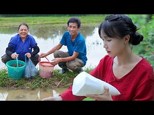 Liziqi is back - Catching snails to cook dinner - Peaceful country life - Country Life Food Vlog
