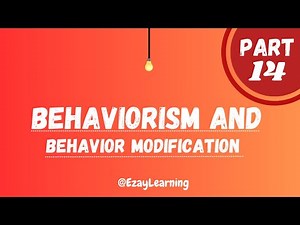 ABAT Exam Preparation Part 14 | Behaviorism and Behavior Modification | Ezay Learning