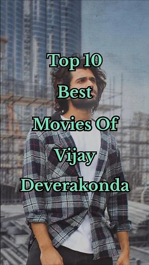 Top 10 Best Movies Of Vijay Deverakonda || vijay movies #shorts #top10 #movie #vijaydevarakonda