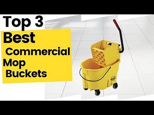 Best Commercial Mop Buckets [Top 3 Option] in 2023