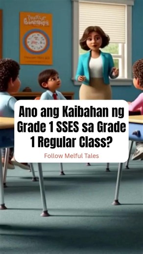 Ano ang Kaibahan ng Grade 1 SSES sa Grade 1 Regular Class?