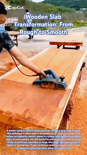 Wooden Slab Transformation: From Rough to Smooth