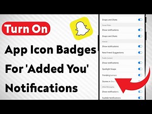How To Turn On App Icon Badges For 'Added You' Notifications On Snapchat (Updated)