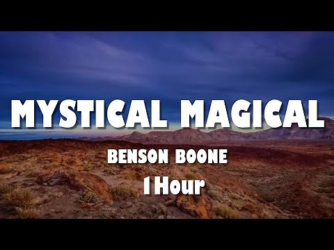 Mystical Magical - ​⁠Benson Boone (Lyrics) 1 Hour