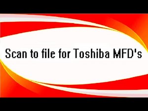 Toshiba Scan to File