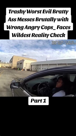 Trashy Worst Evil Bratty Ass Messes Brutally with Wrong Angry Cops_ Faces Wildest Reality Check #policeofficer #police #cops #bodycam