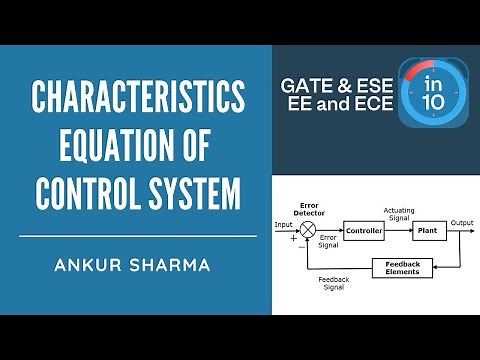 Characteristics Equation of Control System | GATE/ESE | Control System by Ankur Sharma Sir