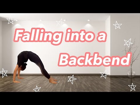 How to do a backbend in FIVE minutes!!