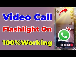 how to turn on flash during video call/whatsapp video call flashlight on kaise kare