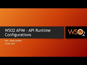 004 - WSO2 APIM - API Runtime Configurations
